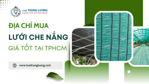 Địa chỉ mua lưới che nắng TPHCM chất lượng giá tốt