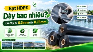 Bạt HDPE dày bao nhiêu - Độ dày từ 0.3mm đến 0.75mm